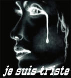 Je sui triste !!